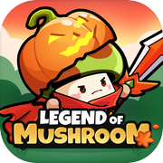 Legend of Mushroom