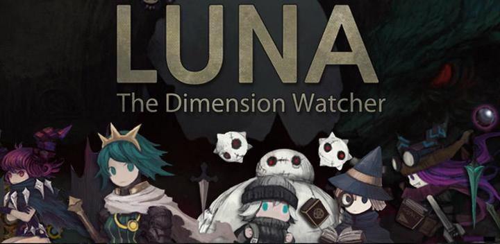 Banner of Luna: Dimension Watcher 1.22.0