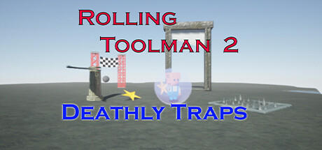 Banner of Rolling Toolman 2 Pièges mortels 