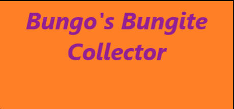 Banner of Bungo's Bungite Collector 
