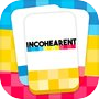 INCOHEARENT