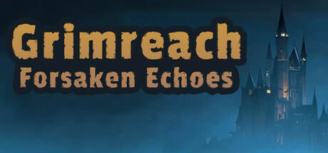 Banner of Grimreach: Forsaken Echoes 