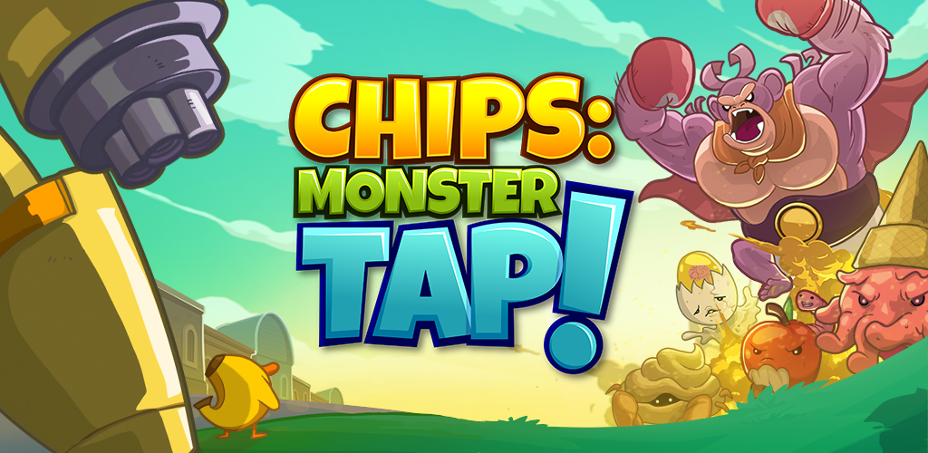 Banner of CHIPS : Monster Tap 2.2.18