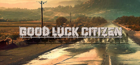 Banner of Good Luck Citizen 