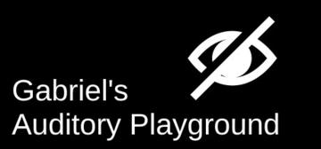 Banner of Gabriel's Auditory Playground 