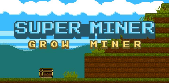 Banner of Super Miner : Grow Miner 1.4.1