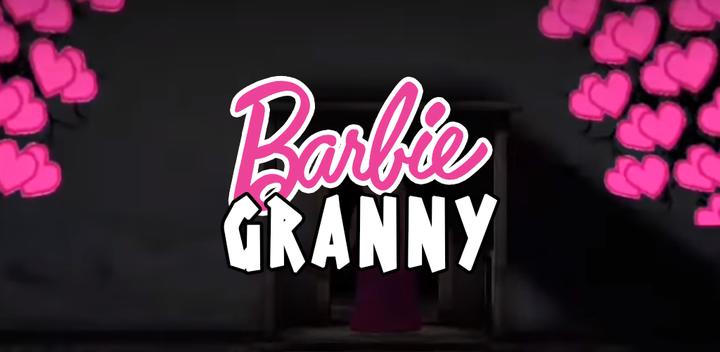 Banner of Scary Barbie Granny - Horror Granny Game 
