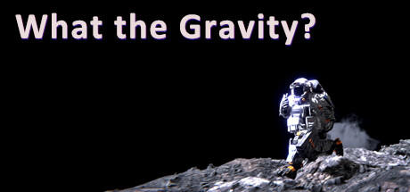 Banner of What The Gravity 