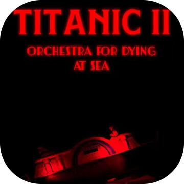 Titanic II: Orchestra for Dying at Sea