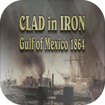 Clad in Iron: Gulf of Mexico 1864