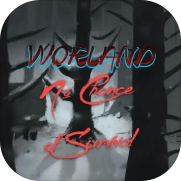 Worland: No Chance of Survival
