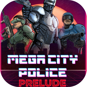 Mega City Police: Prelude