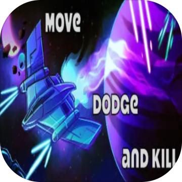 Move Dodge and Kill