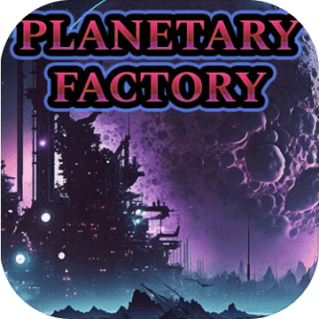 Planetary Factory - Idle Game