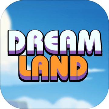 Dream Land - Pre-register | TapTap