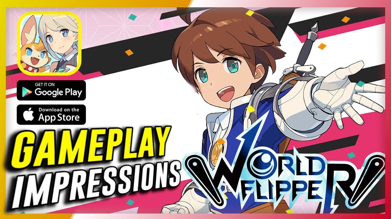 World Flipper - Gameplay (IOS/Android) | First Impressions